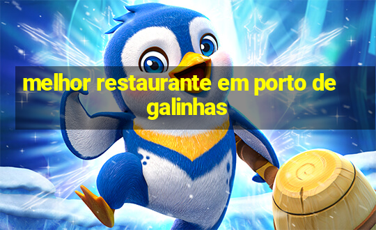 melhor restaurante em porto de galinhas