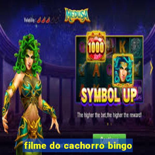 filme do cachorro bingo