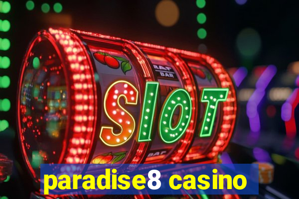 paradise8 casino