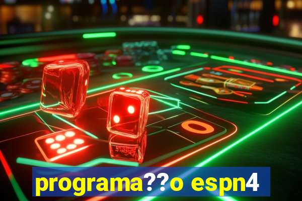 programa??o espn4