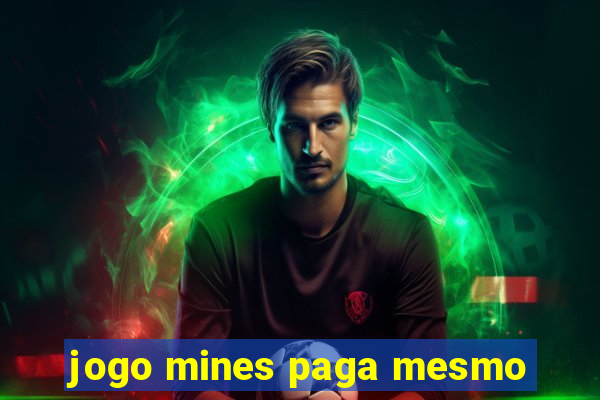 jogo mines paga mesmo