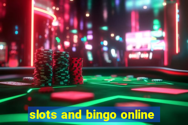 slots and bingo online