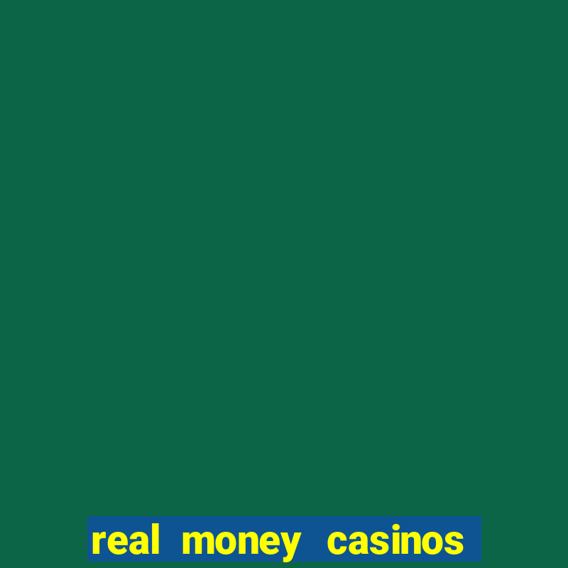 real money casinos no deposit