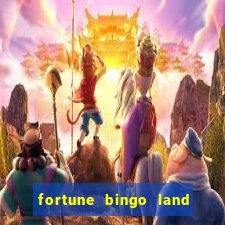 fortune bingo land paga mesmo