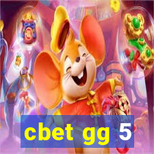 cbet gg 5