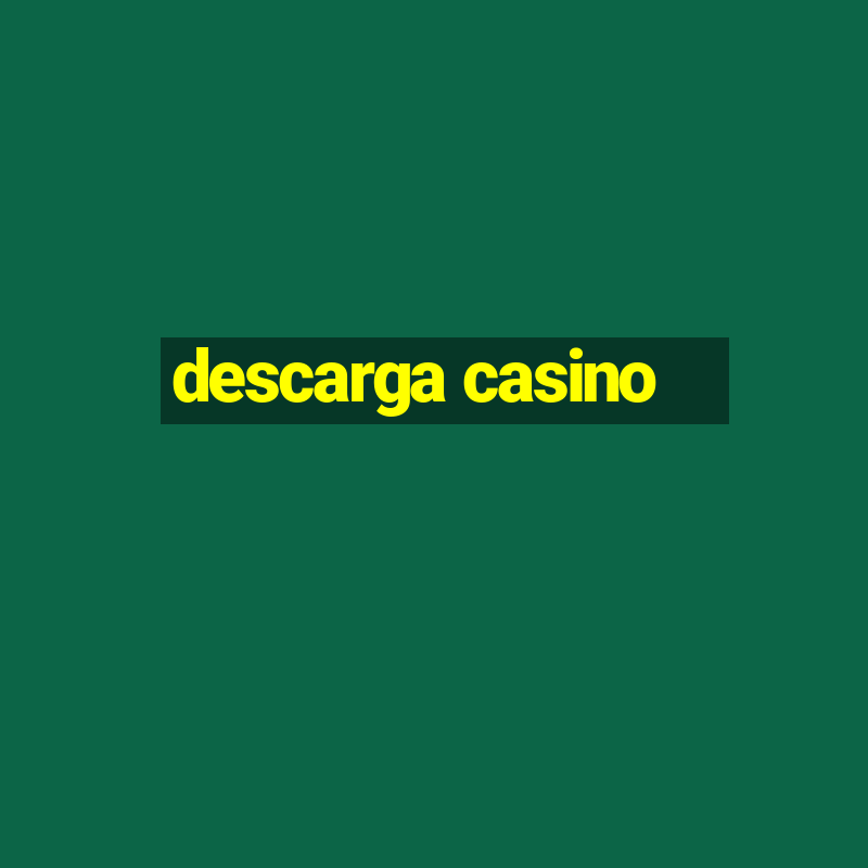 descarga casino