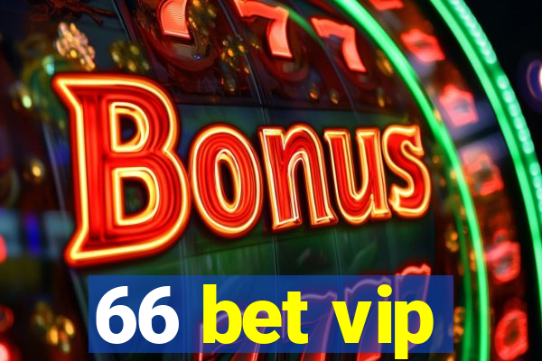 66 bet vip