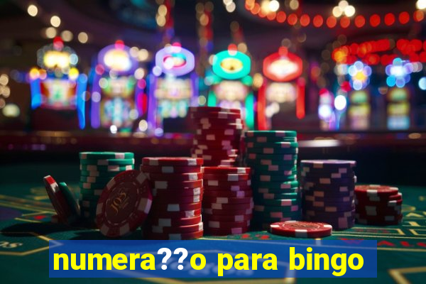 numera??o para bingo