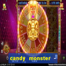 candy monster - crazy party