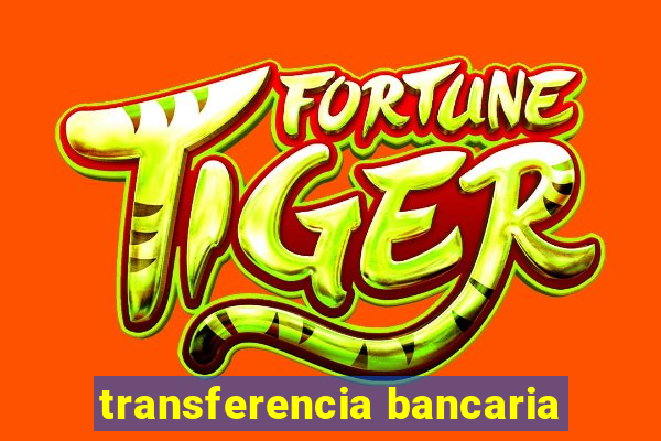 transferencia bancaria