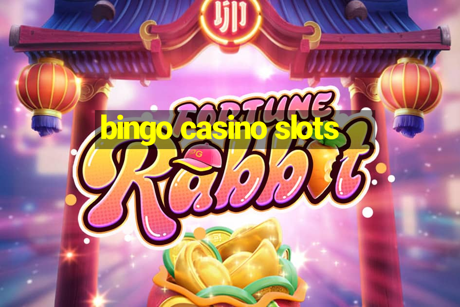 bingo casino slots