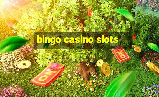 bingo casino slots