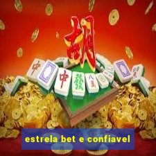 estrela bet e confiavel