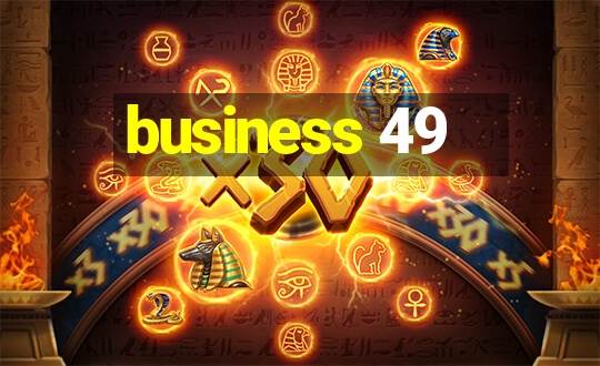 business 49