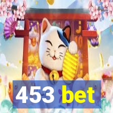 453 bet