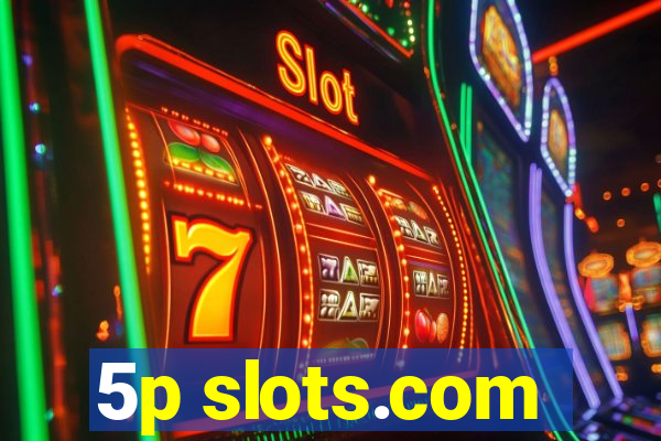 5p slots.com