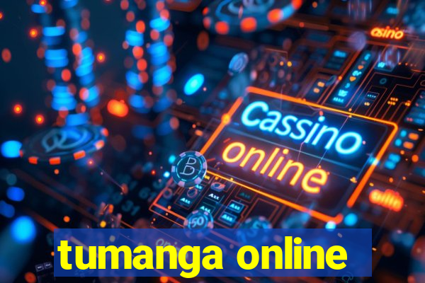 tumanga online