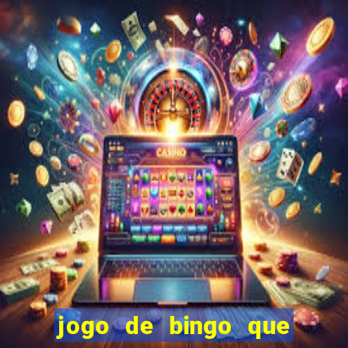 jogo de bingo que paga dinheiro de verdade