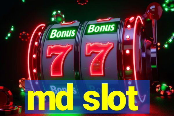 md slot