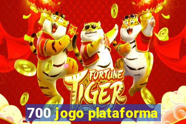 700 jogo plataforma