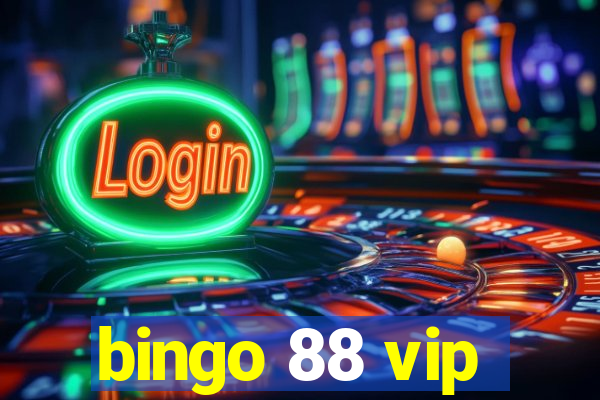 bingo 88 vip