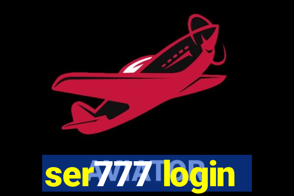 ser777 login