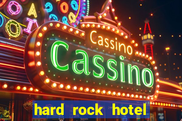 hard rock hotel and casino hollywood florida