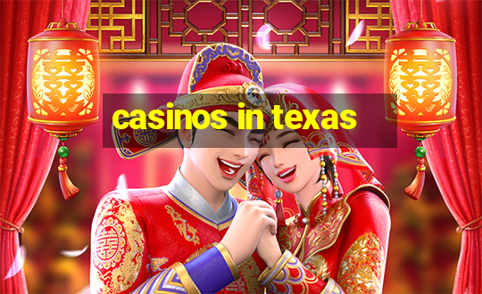 casinos in texas