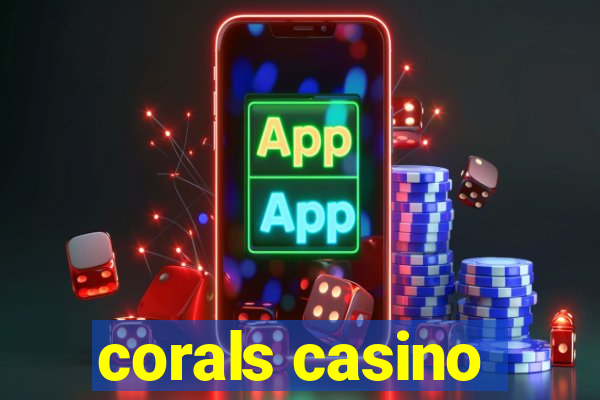 corals casino