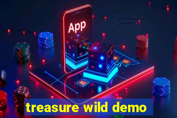 treasure wild demo