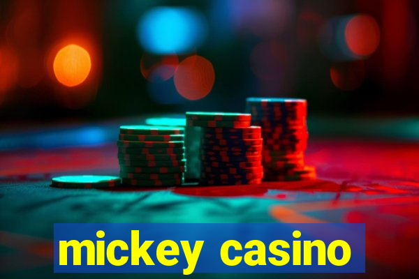 mickey casino