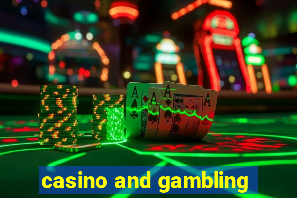 casino and gambling