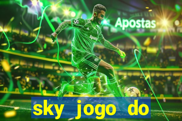 sky jogo do flamengo hoje