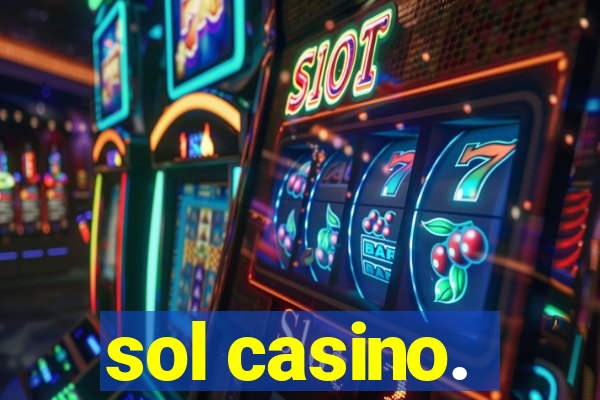 sol casino.