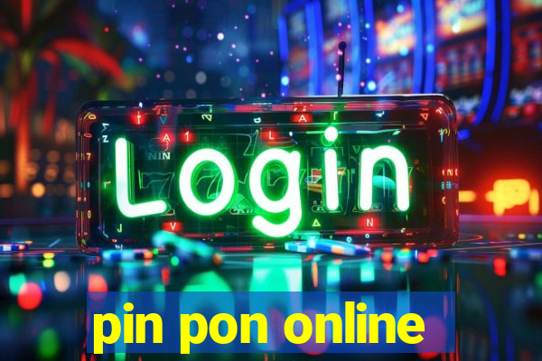 pin pon online