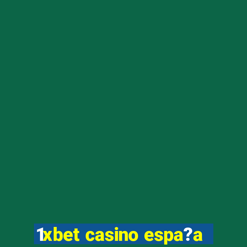 1xbet casino espa?a