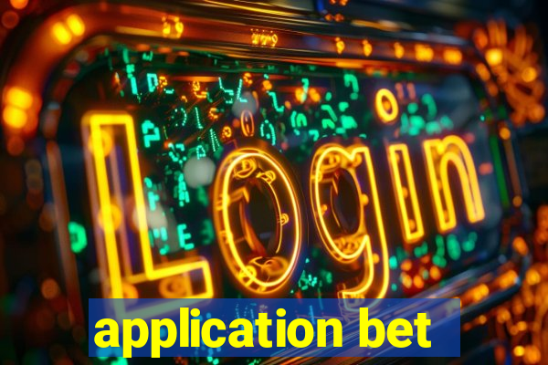 application bet