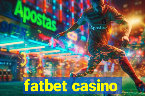 fatbet casino