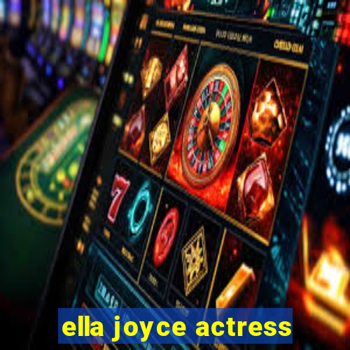 ella joyce actress