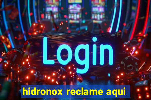 hidronox reclame aqui