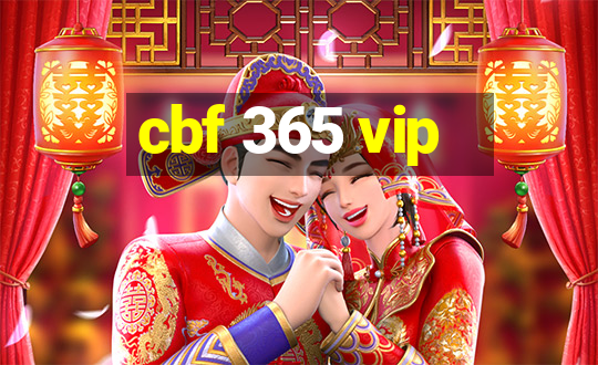 cbf 365 vip