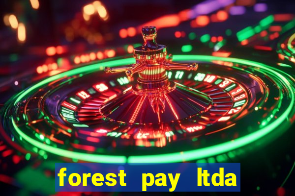 forest pay ltda plataforma de jogos