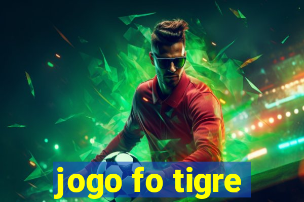 jogo fo tigre