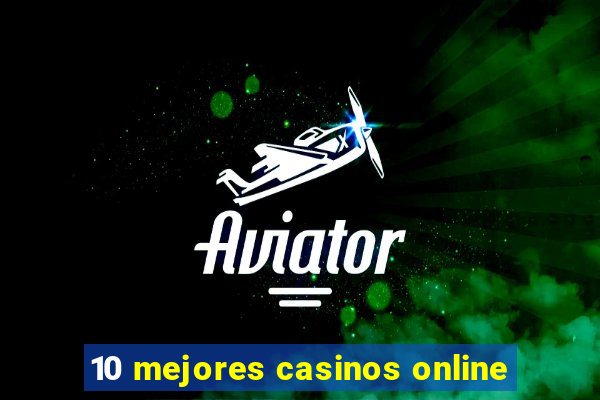 10 mejores casinos online