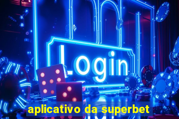 aplicativo da superbet