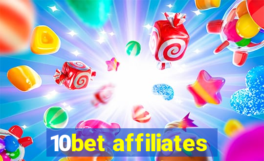 10bet affiliates