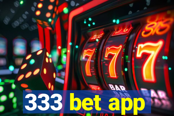 333 bet app