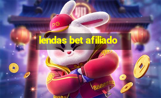 lendas bet afiliado