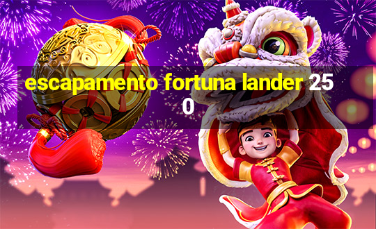 escapamento fortuna lander 250