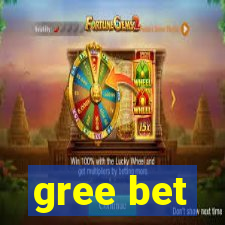 gree bet